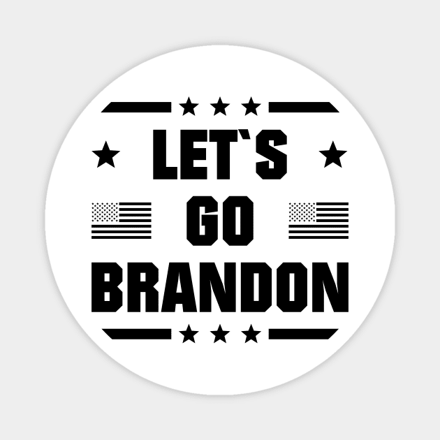 LET`S GO BRANDON - lets go brandon Magnet by shirts.for.passions